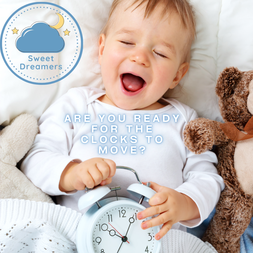 Spring Forward Helping Your Baby Adjust to Daylight Saving Timee Sweet Dreamers Sleep Consulting